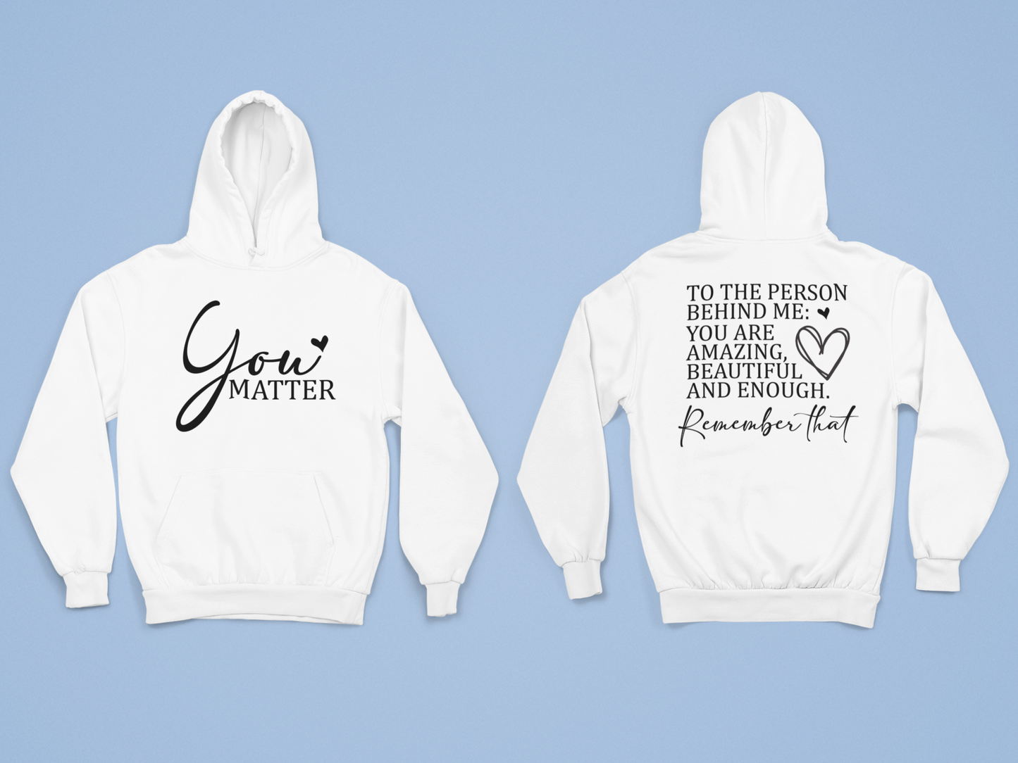 You Matter Hoodie