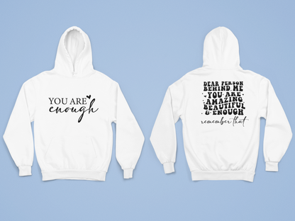 You Are Enough Hoodie