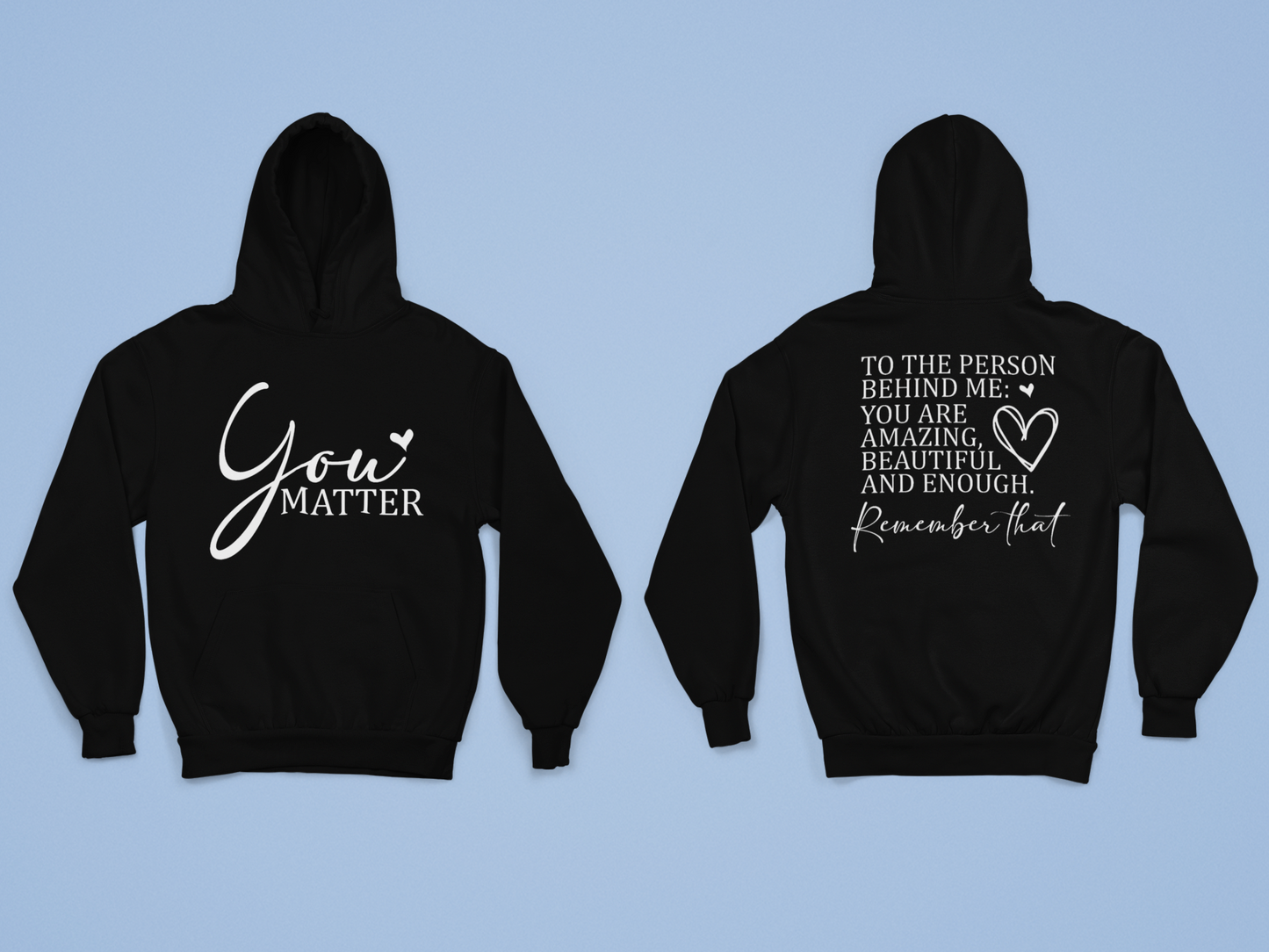 You Matter Hoodie