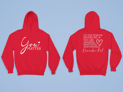 You Matter Hoodie